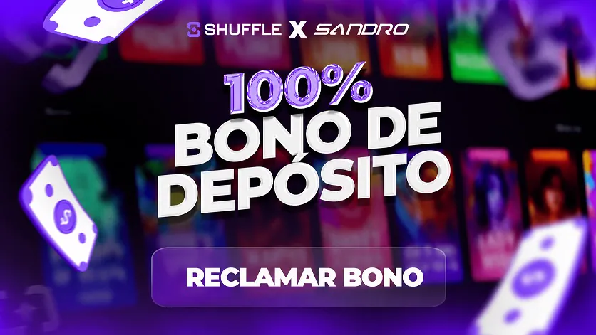Bono del 100% en tu primer depósito en Shuffle con el código SANDRO